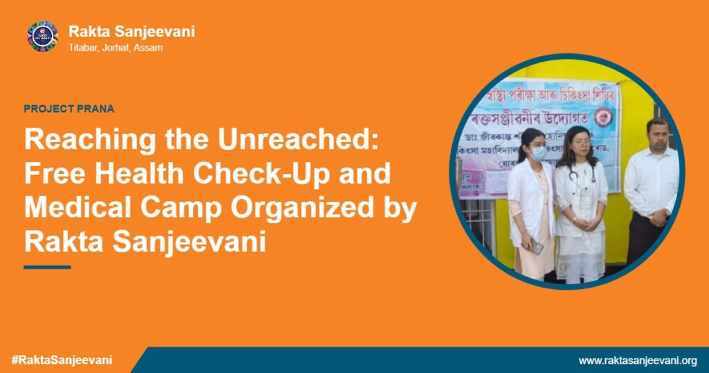 Reaching the Unreached: Free Health Check-Up and Medical Camp Organized by Rakta Sanjeevani