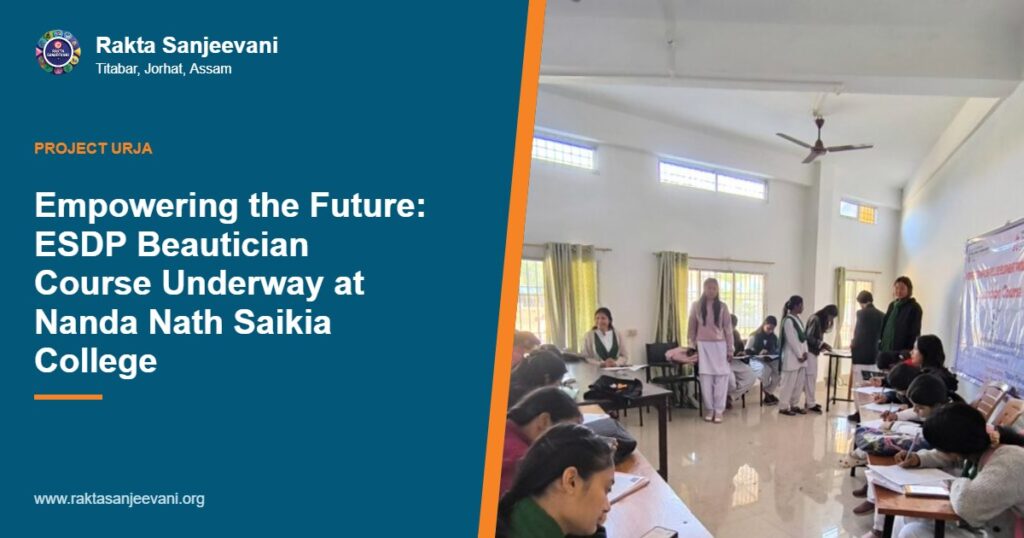 Empowering the Future: ESDP Beautician Course Underway at Nanda Nath Saikia College